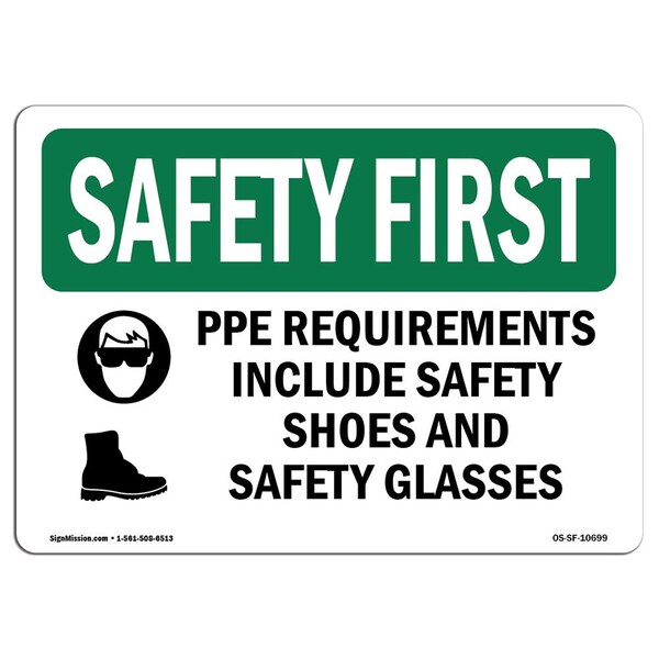 OSHA Sign, PPE Requirements Include W/ Symbol, 18in X 12in Aluminum, 18" W, 12" H, Landscape